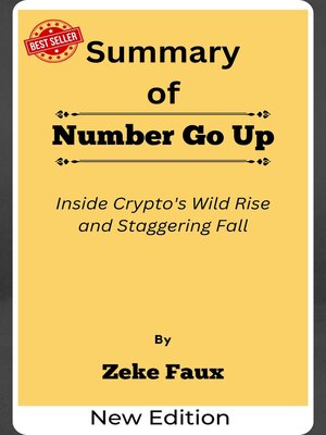 cover image of Summary of Number Go Up Inside Crypto's Wild Rise and Staggering Fall    by  Zeke Faux